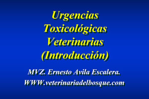 Urgencias Toxicolgicas Veterinarias (Introduccin)